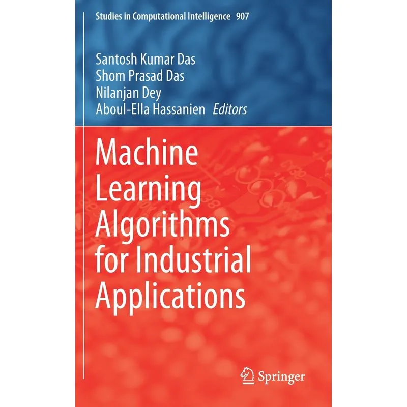 Machine Learning Algorithms for Industrial Applications