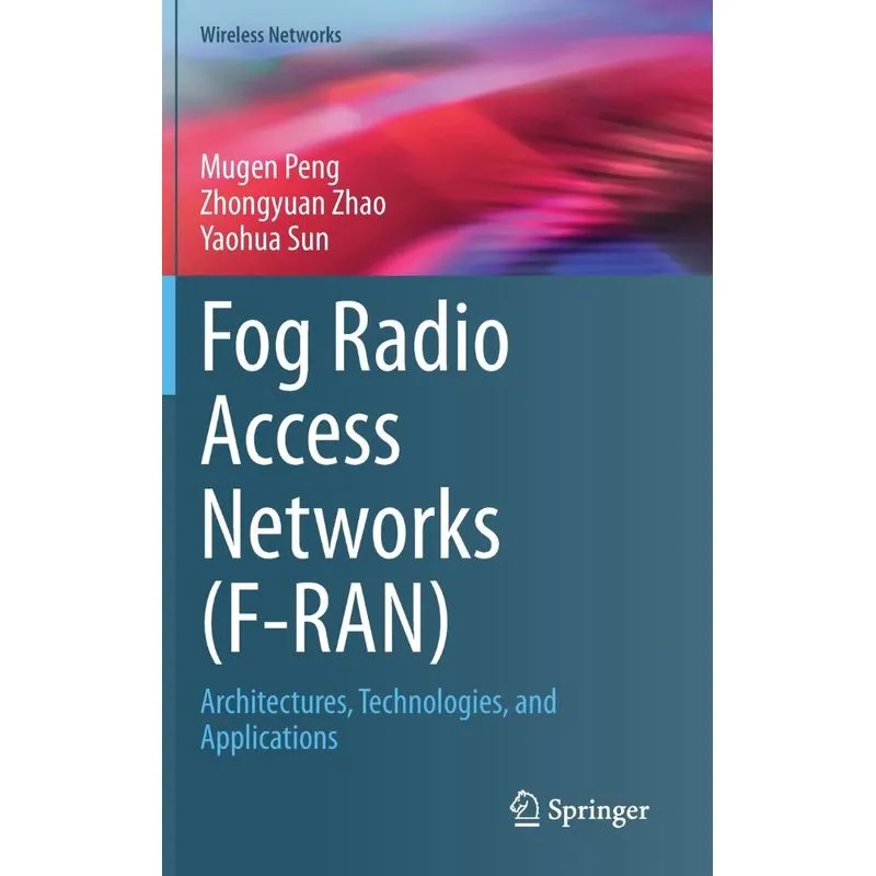 Fog Radio Access Networks (F-RAN)