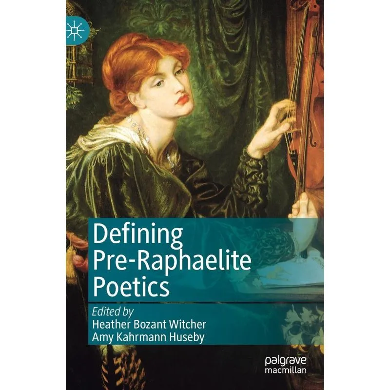 Defining Pre-raphaelite Poetics