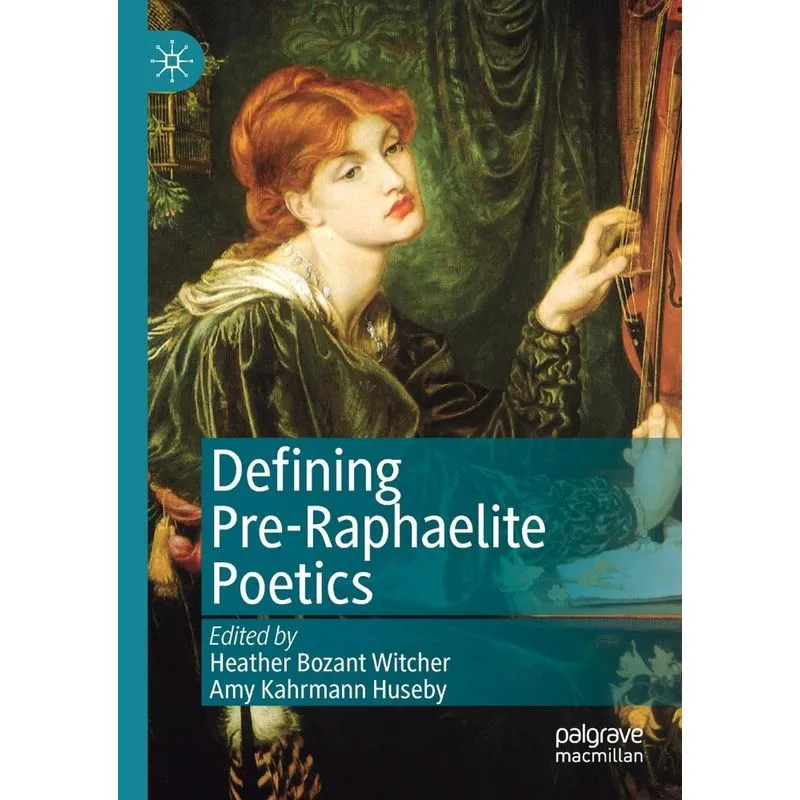 Defining Pre-raphaelite Poetics
