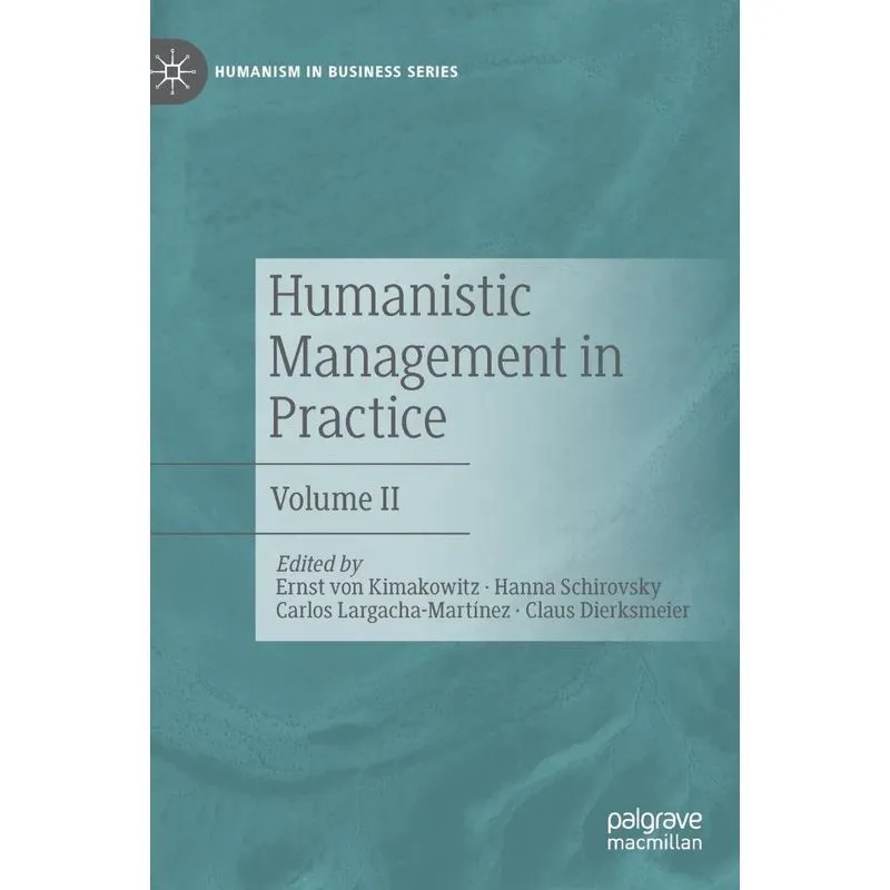 Humanistic Management in Practice