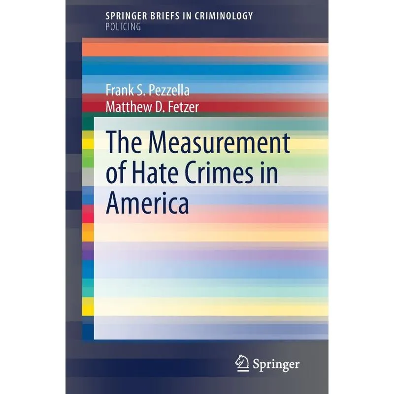 The Measurement of Hate Crimes in America