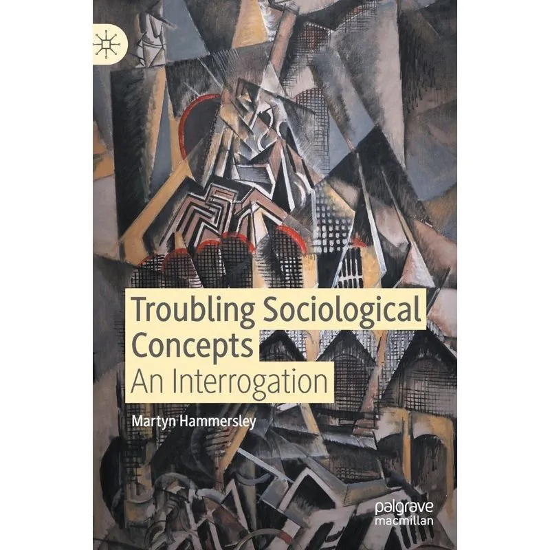 Troubling Sociological Concepts