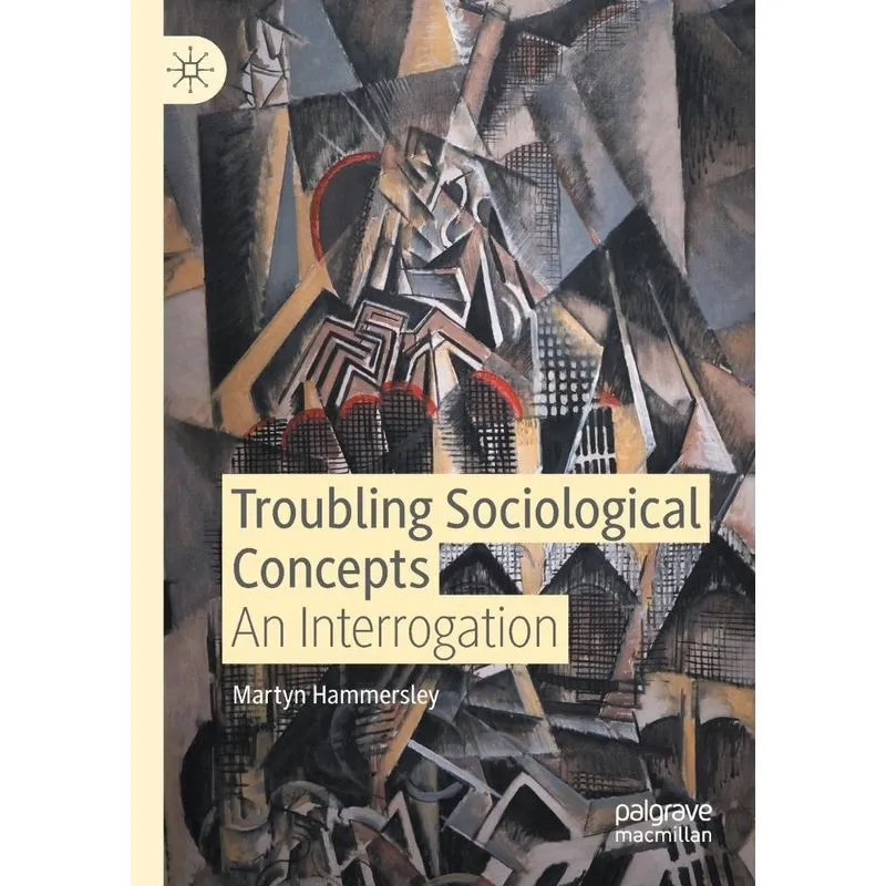 Troubling Sociological Concepts