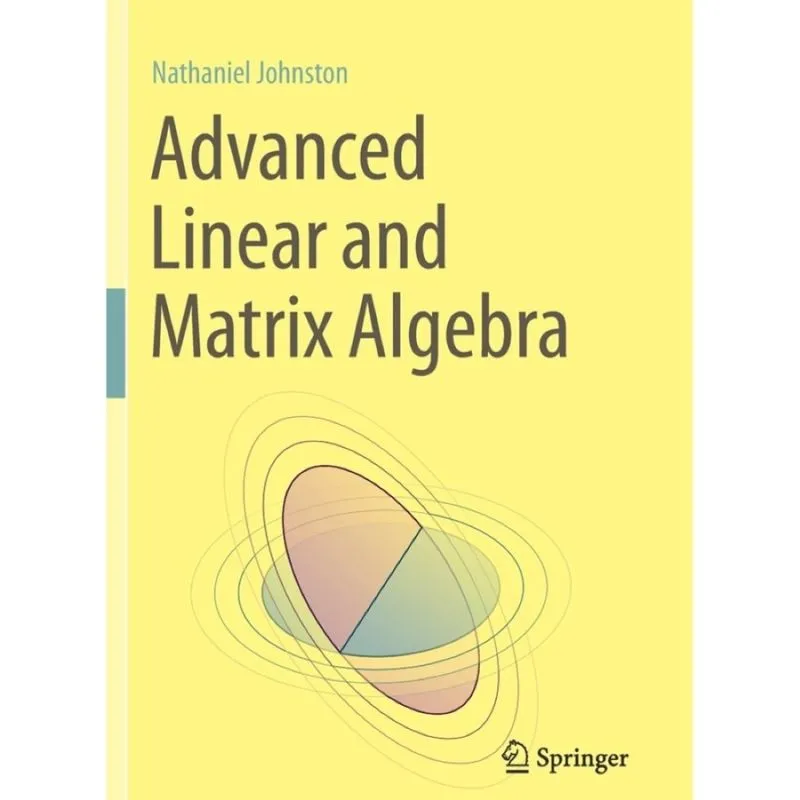 Advanced Linear and Matrix Algebra