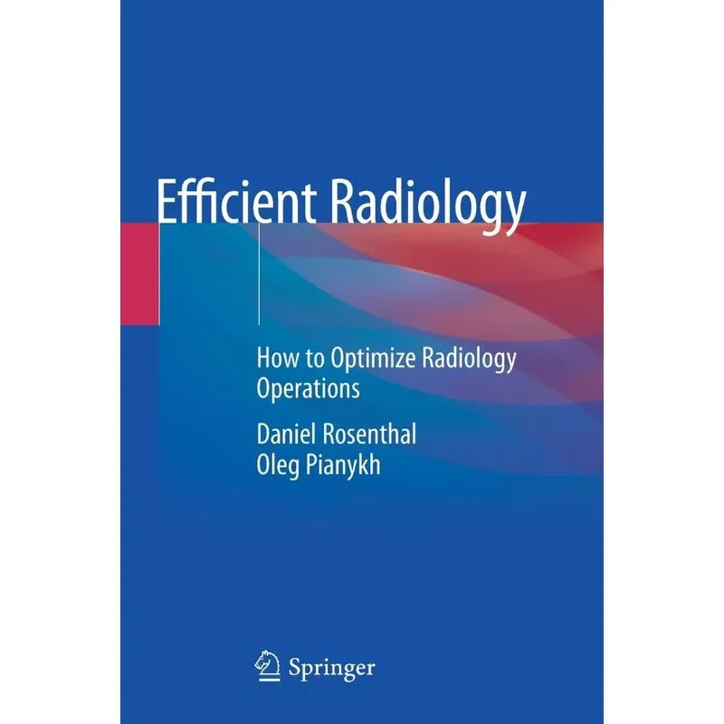 Efficient Radiology