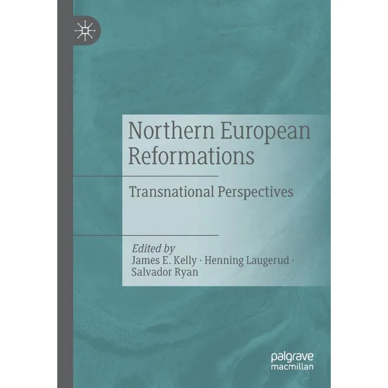 Northern European Reformations