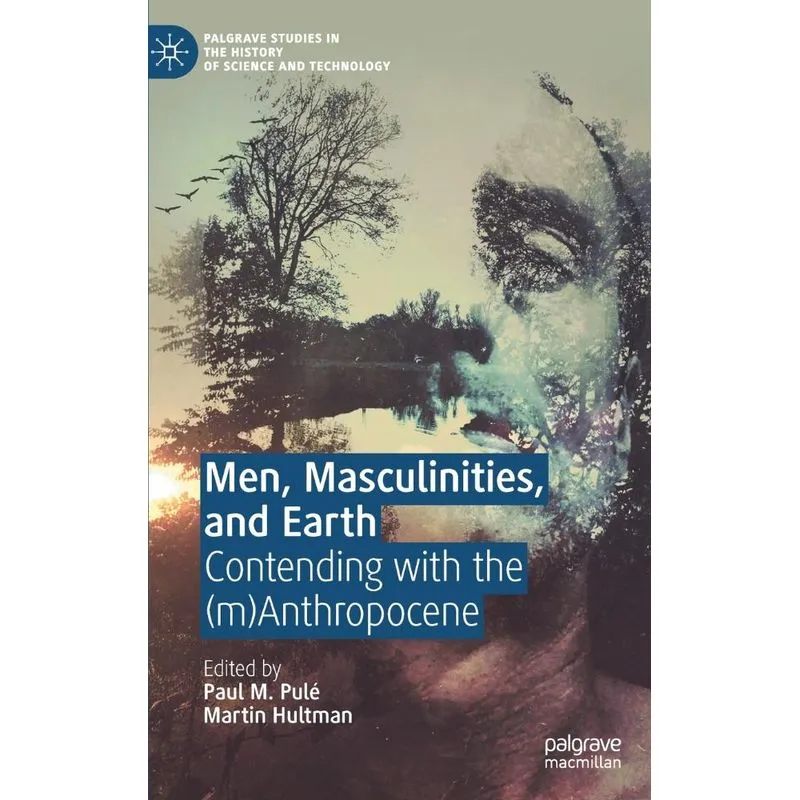 Men, Masculinities, And Earth