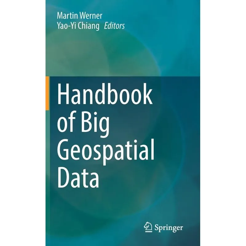 Handbook of Big Geospatial Data