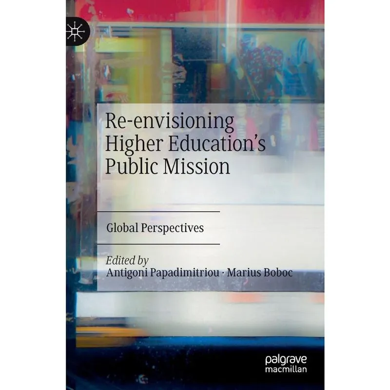 Re-envisioning Higher Educations Public Mission