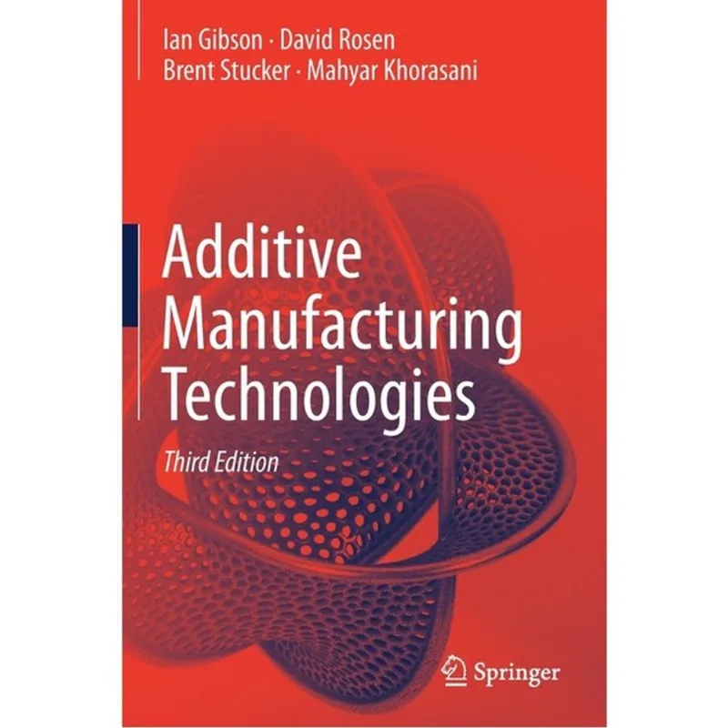 ADDITIVE MANUFACTURING TECHNOLOGIES