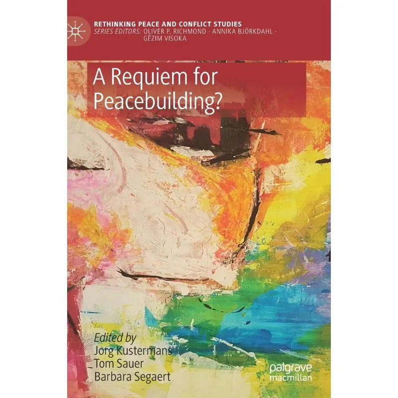 A Requiem for Peacebuilding?
