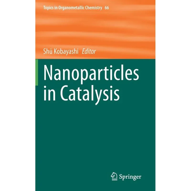 Nanoparticles in Catalysis