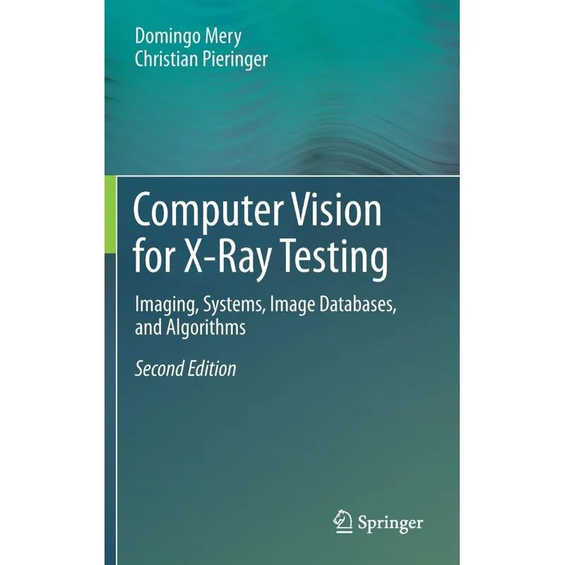 Computer Vision For X-ray Testing