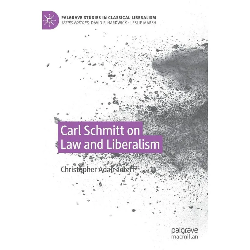 Carl Schmitt On Law And Liberalism