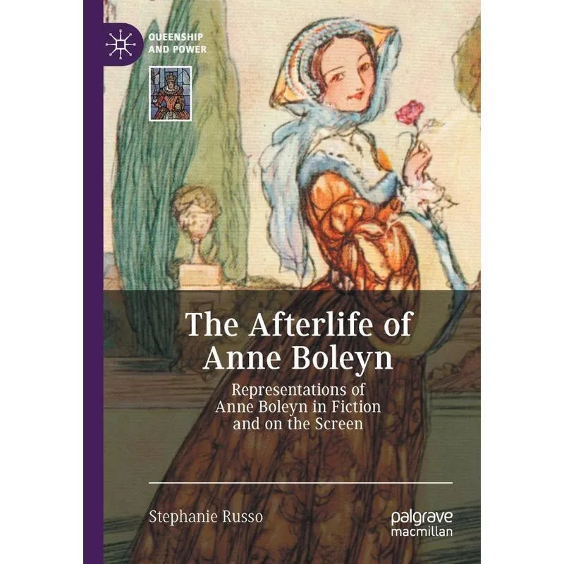 The Afterlife Of Anne Boleyn