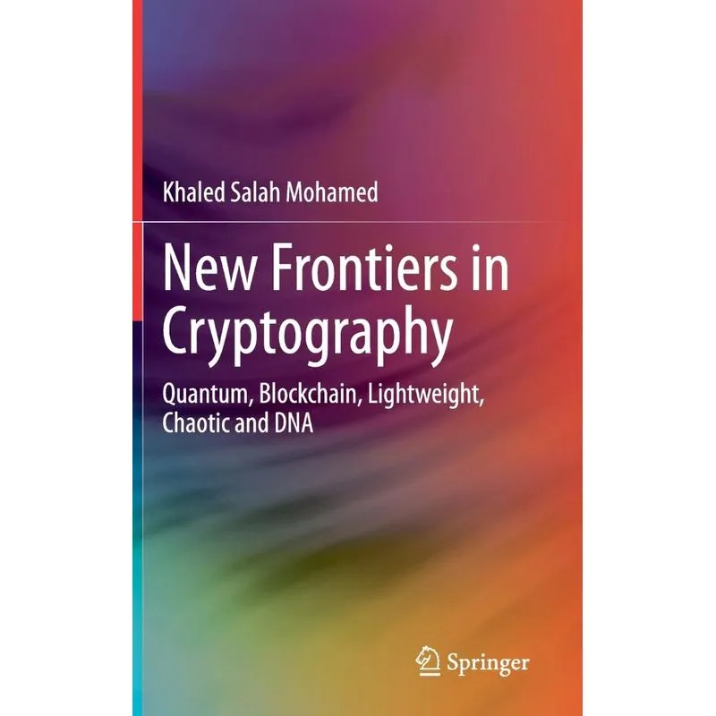 New Frontiers in Cryptography