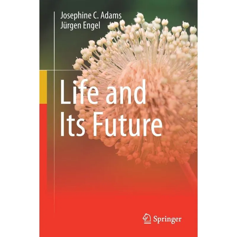 Life And Its Future