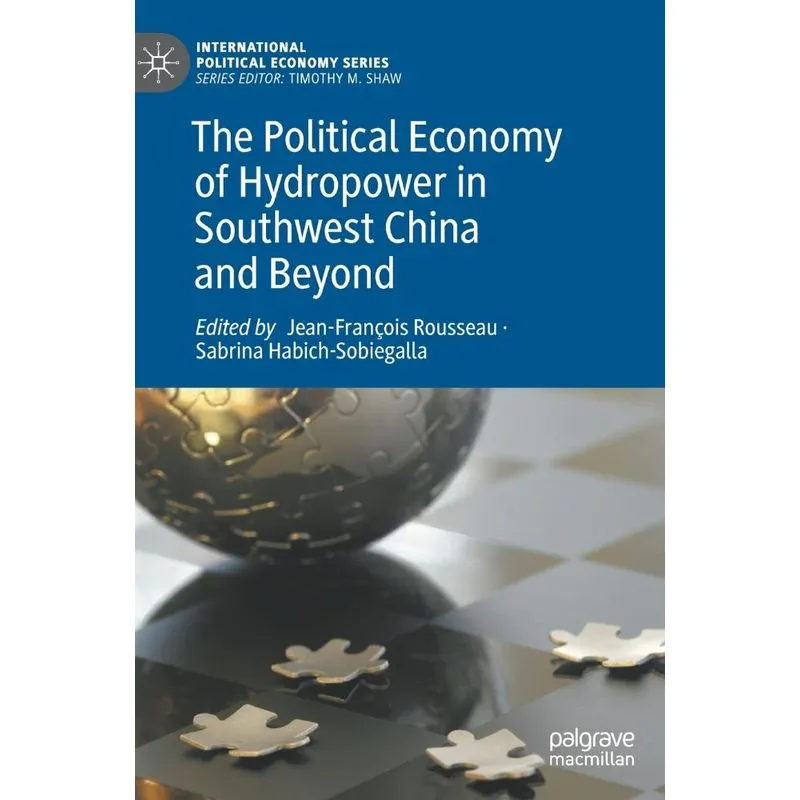 The Political Economy Of Hydropower In Southwest China And