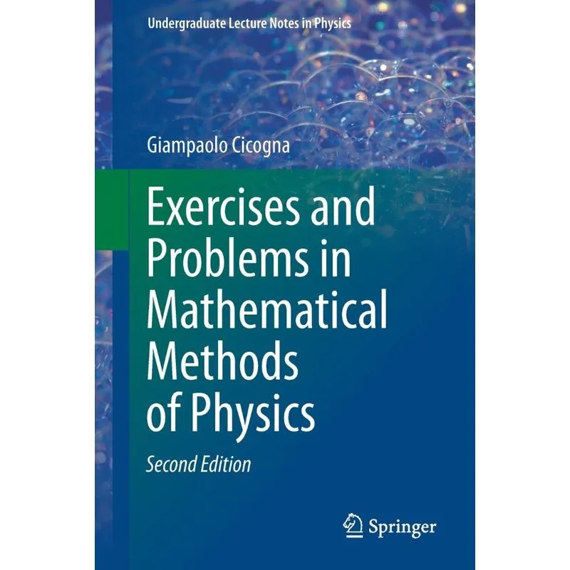 Exercises And Problems In Mathematical Methods Of Physics