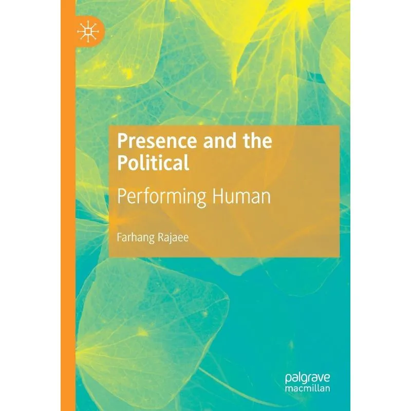 Presence And The Political