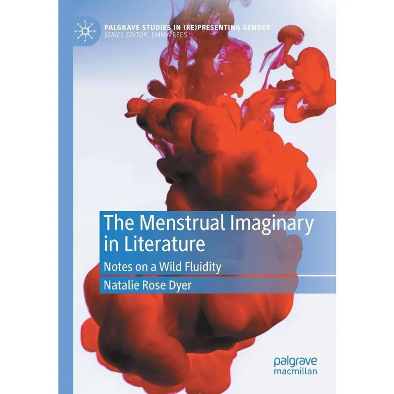 The Menstrual Imaginary in Literature