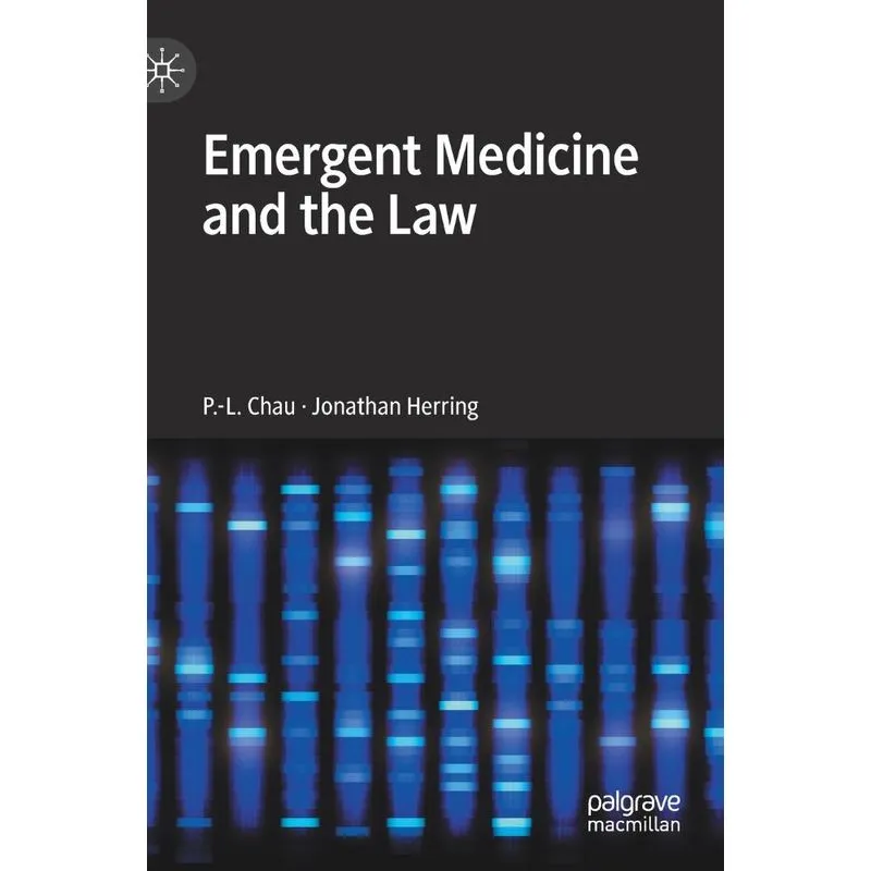 Emergent Medicine and the Law