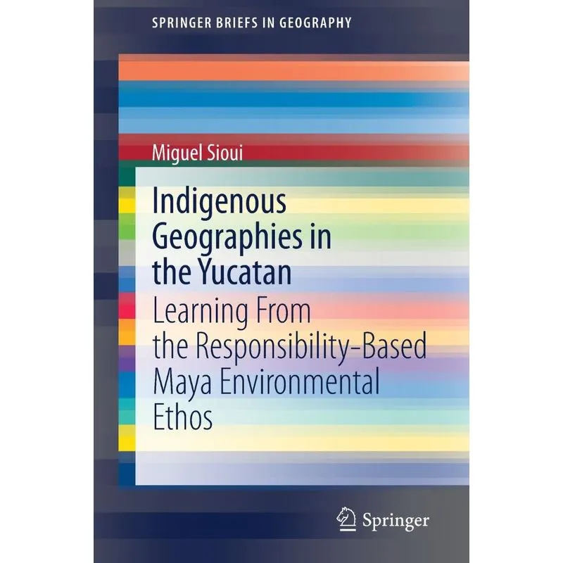 Indigenous Geographies in the Yucatan