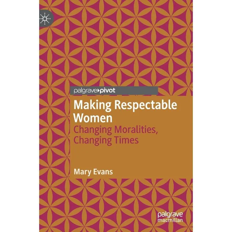 Making Respectable Women