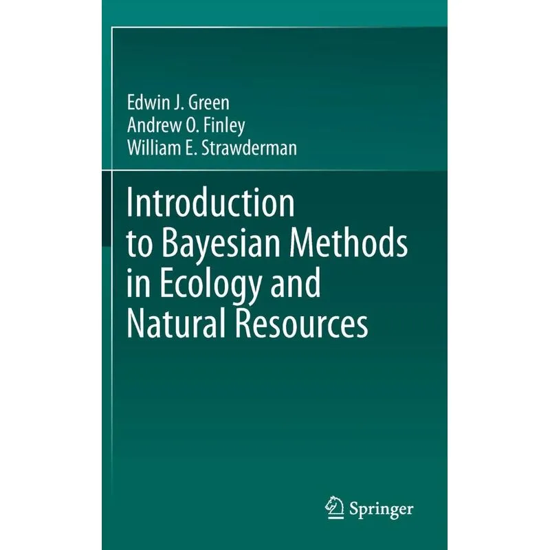 Introduction to Bayesian Methods in Ecology and Natural Res