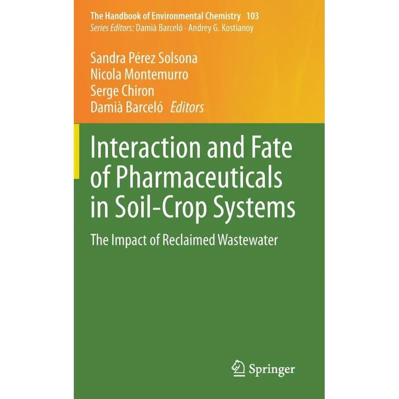 Interaction and Fate of Pharmaceuticals in Soil-Crop System