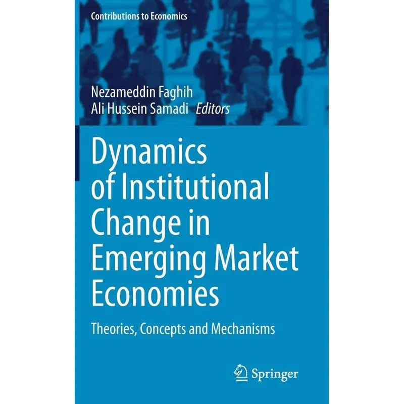 Dynamics Of Institutional Change In Emerging Market Economi