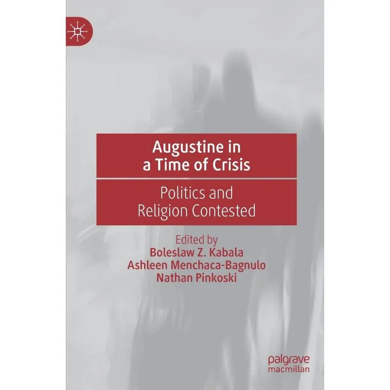 Augustine in a Time of Crisis