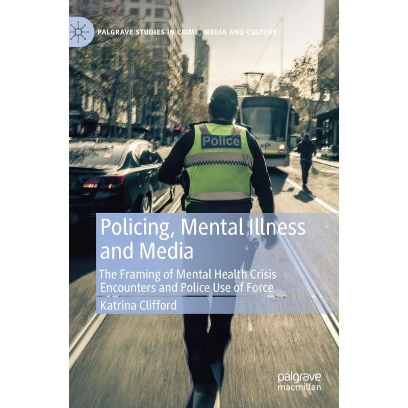 Policing, Mental Illness and Media