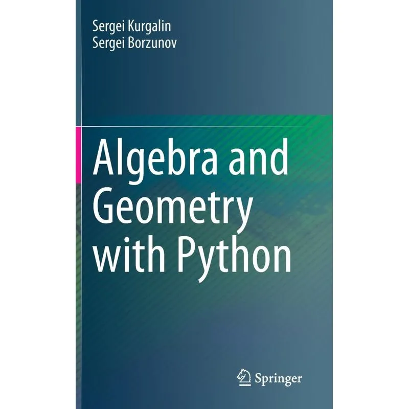 Algebra and Geometry with Python