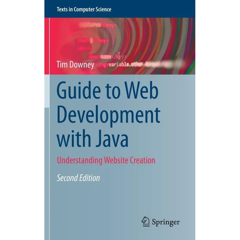 Guide to Web Development with Java
