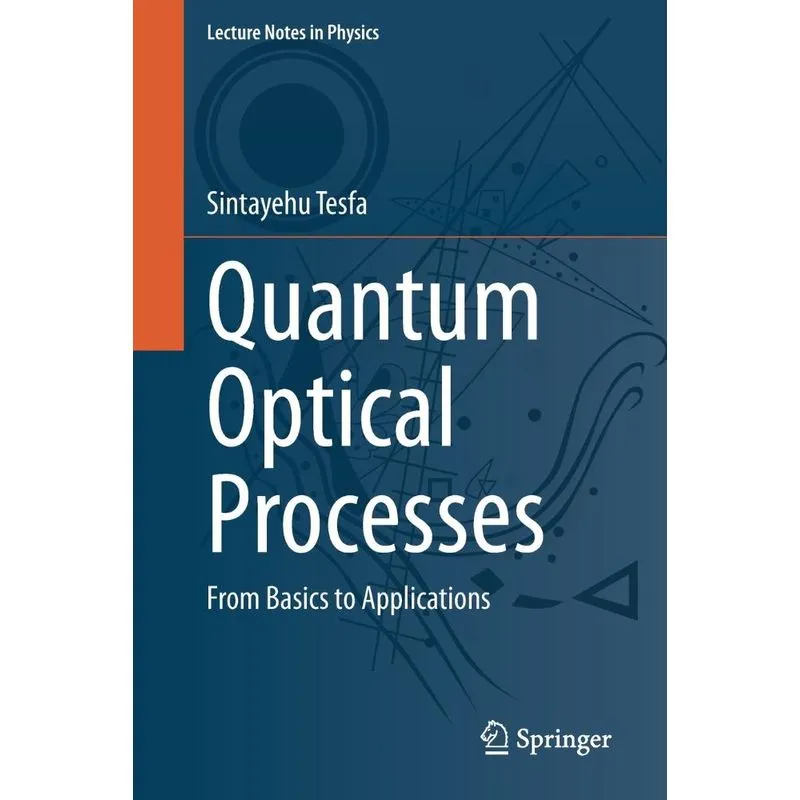 Quantum Optical Processes