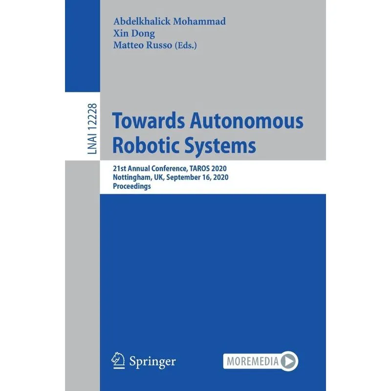 Towards Autonomous Robotic Systems