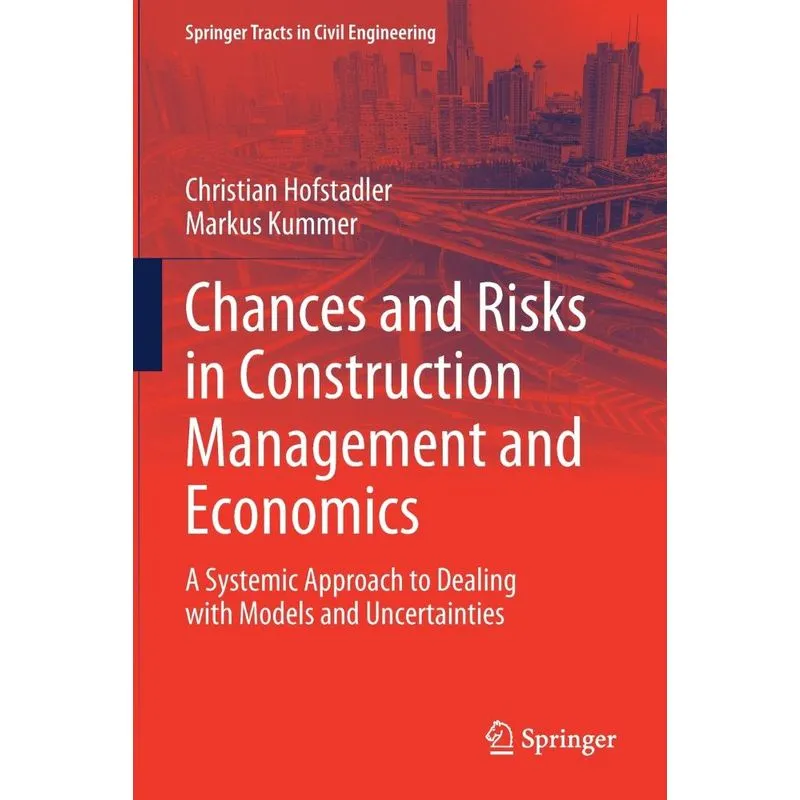 Chances And Risks In Construction Management And Economics
