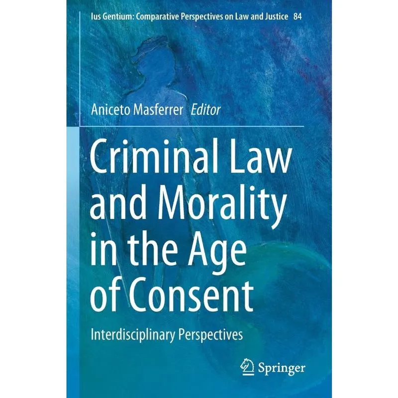 Criminal Law and Morality in the Age of Consent