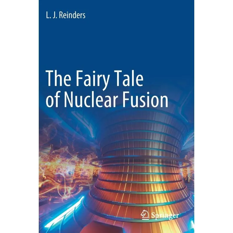 The Fairy Tale Of Nuclear Fusion