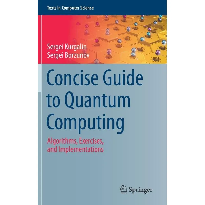 Concise Guide to Quantum Computing