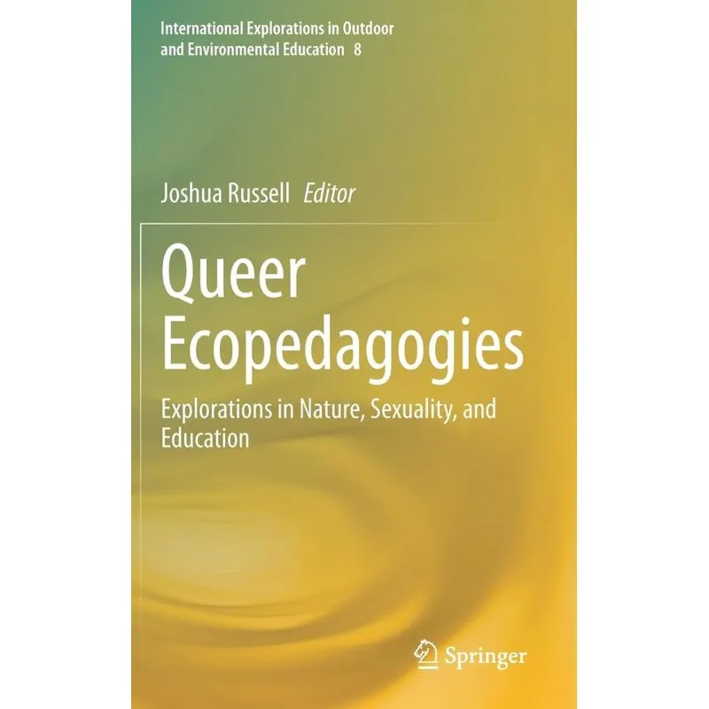 Queer Ecopedagogies