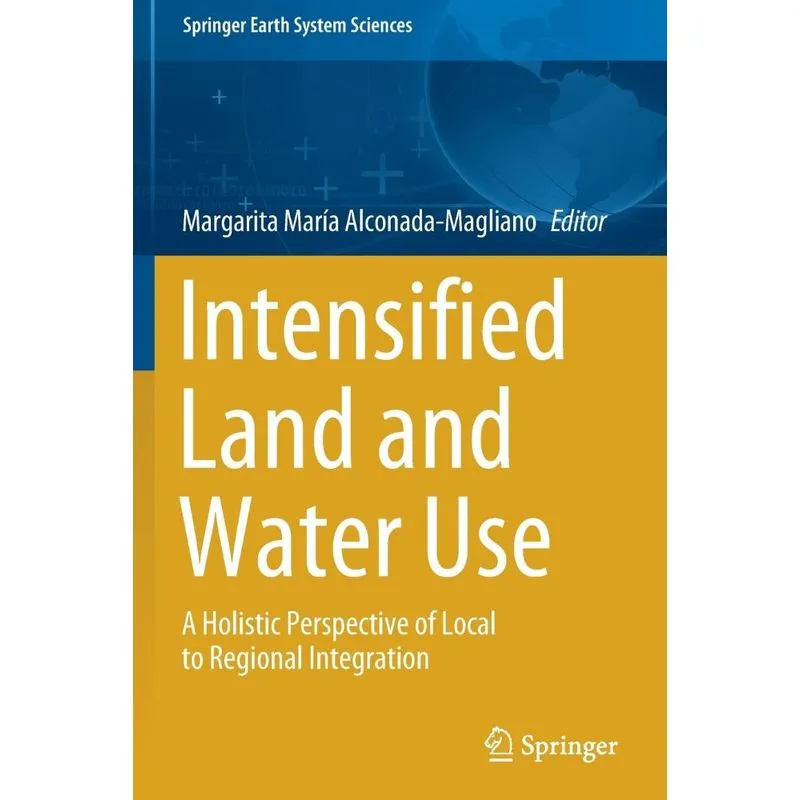 Intensified Land And Water Use