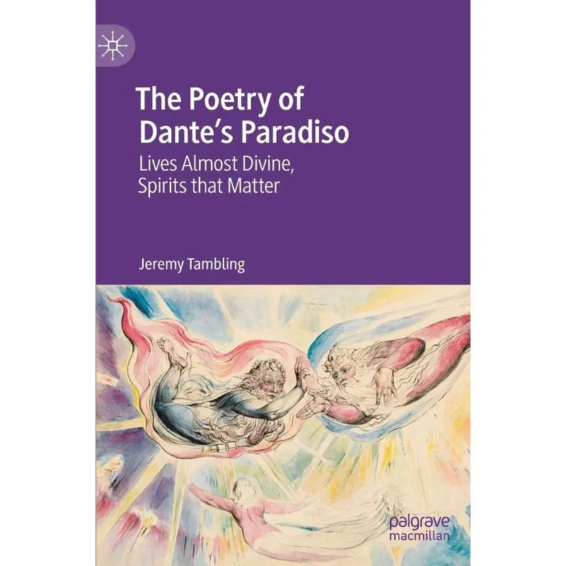 The Poetry of Dantes Paradiso