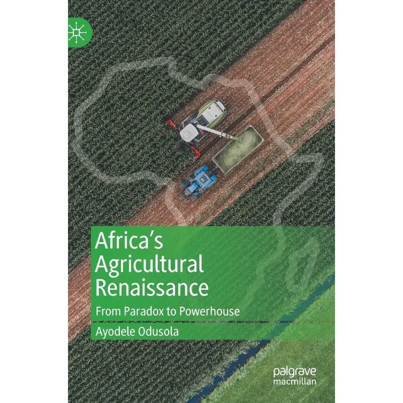 Africas Agricultural Renaissance