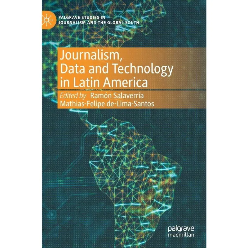 Journalism, Data and Technology in Latin America