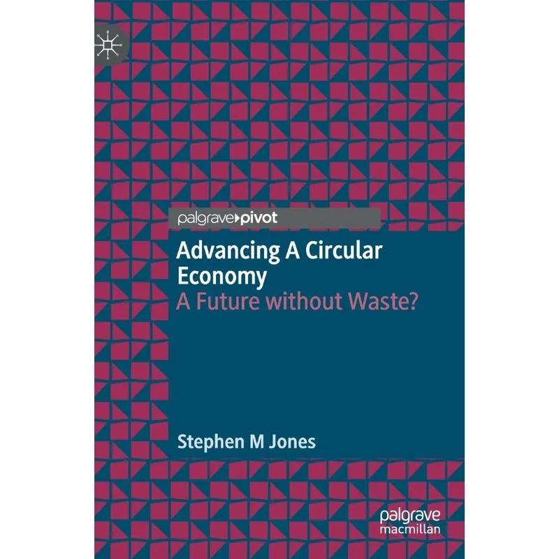 Advancing a Circular Economy