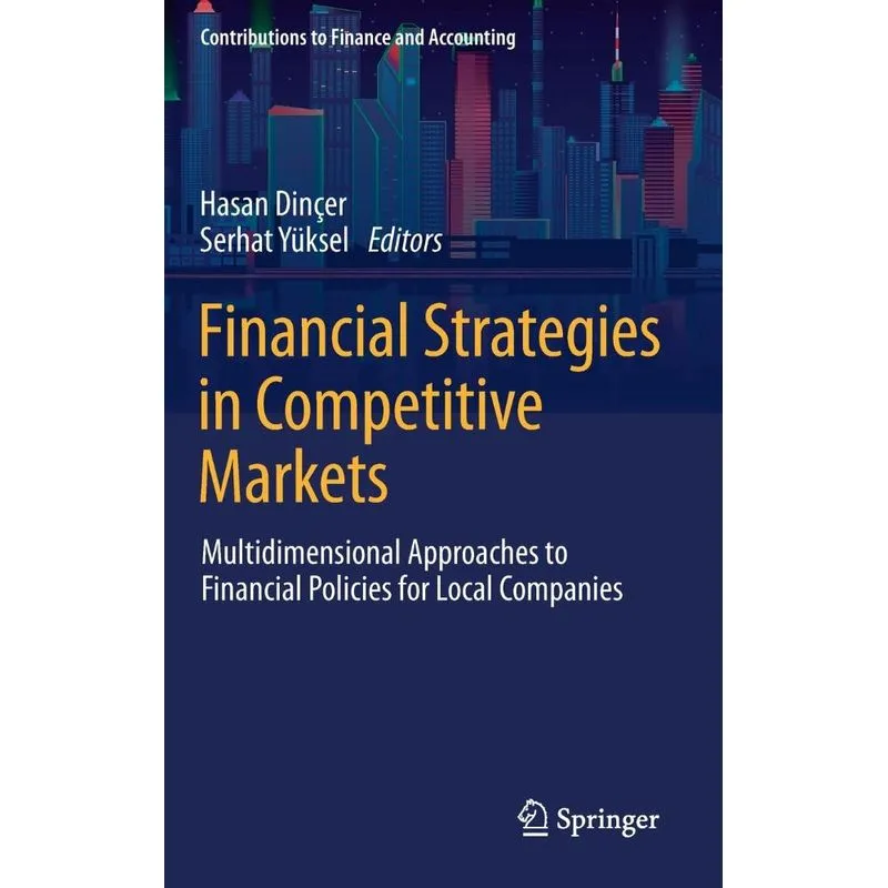 Financial Strategies in Competitive Markets