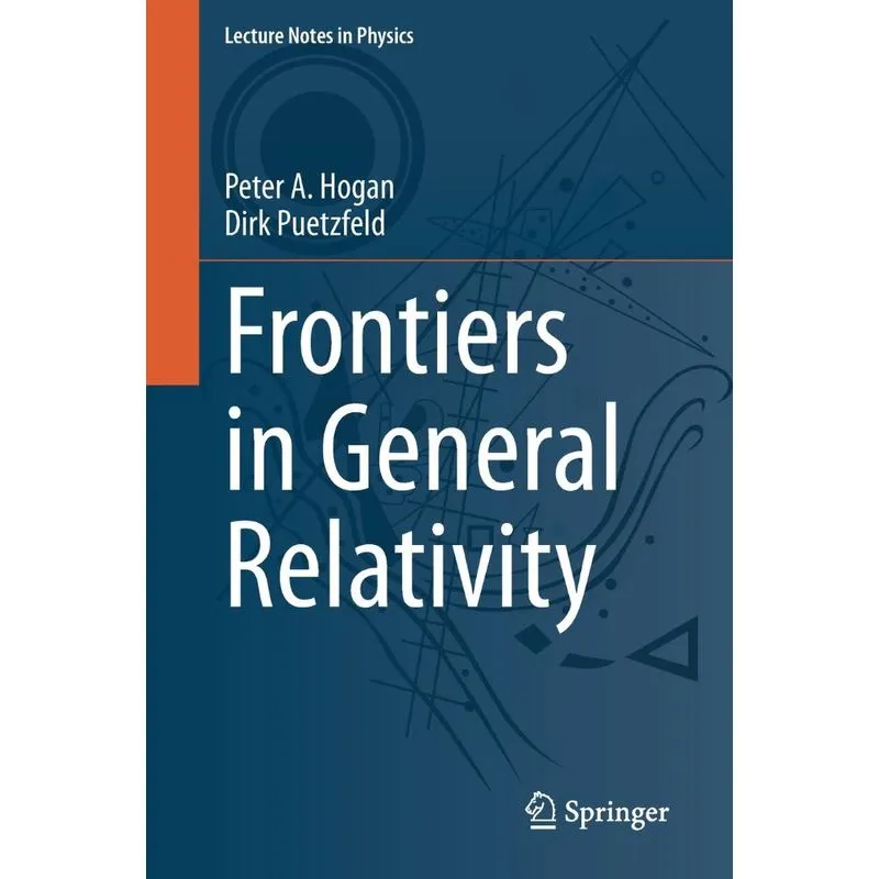 Frontiers in General Relativity